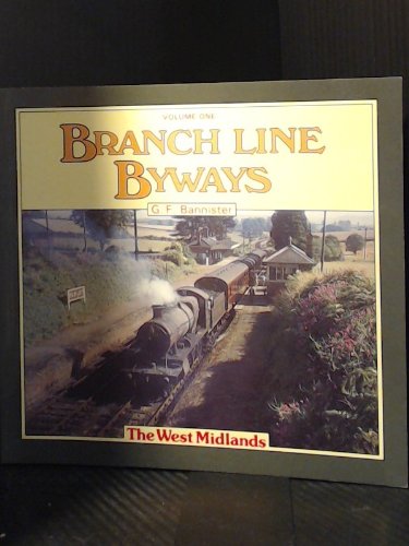 Stock image for Branch Line Byways: The West Midlands for sale by Goldstone Books