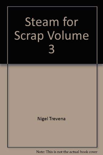 Beispielbild fr Steam for Scrap Volume 3 zum Verkauf von WorldofBooks