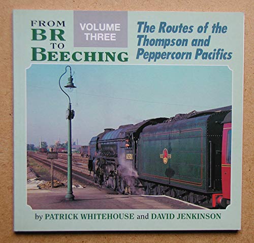 9780906899434: The routes of the Thompson and Peppercorn Pacifics