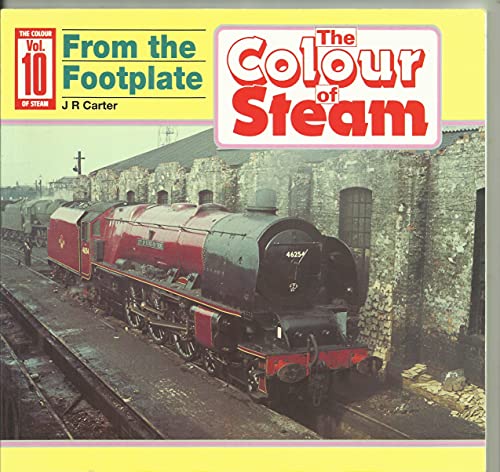 Imagen de archivo de From the Footplate (v. 10) (Colour of Steam) a la venta por WorldofBooks