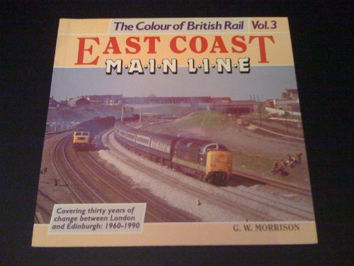 Beispielbild fr East Coast Main Line (v. 3) (The colour of British Rail) zum Verkauf von WorldofBooks