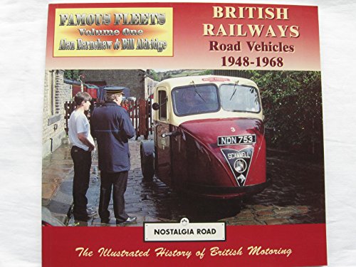 Stock image for British Railways Road Vehicles 1948-1968 (Famous Fleets Volume 1) for sale by Hay-on-Wye Booksellers