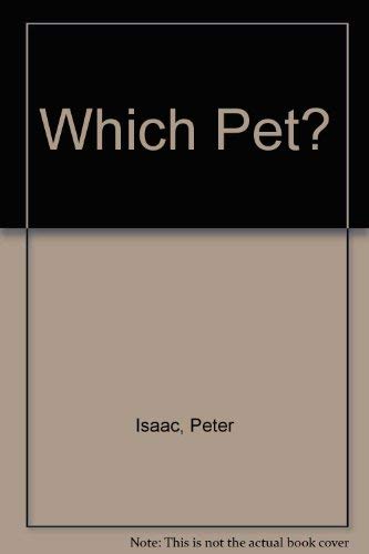 Beispielbild fr Which Pet? zum Verkauf von RIVERLEE BOOKS