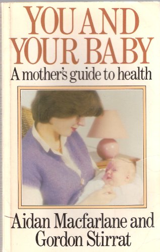 Beispielbild fr You and Your Baby: Mother's Guide to Health zum Verkauf von AwesomeBooks