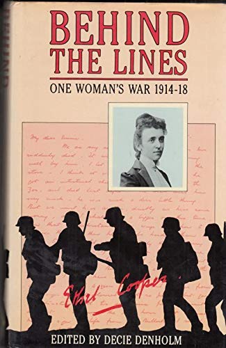 9780906908822: Behind the Lines: One Woman's War, 1914-18
