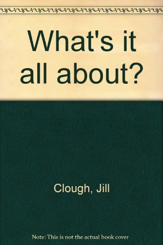Stock image for What's it all about? for sale by Goldstone Books