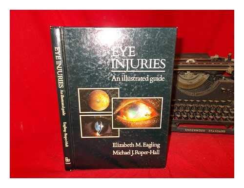 Beispielbild fr Eye Injuries: An Illustrated Guide zum Verkauf von PsychoBabel & Skoob Books