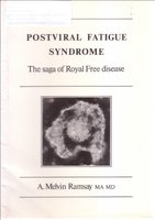 Stock image for Postviral Fatigue Syndrome. The Saga of Royal Free Disease. By A. Melvin Ramsay. for sale by WorldofBooks