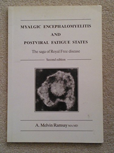 9780906923993: Myalgic encephalomyelitis and postviral fatigue states: The saga of Royal Free disease