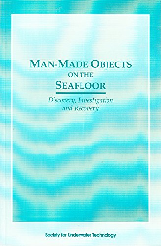 Stock image for Man-made objects on the sea floor; discovery, investigation and recovery for sale by old aberdeen bookshop