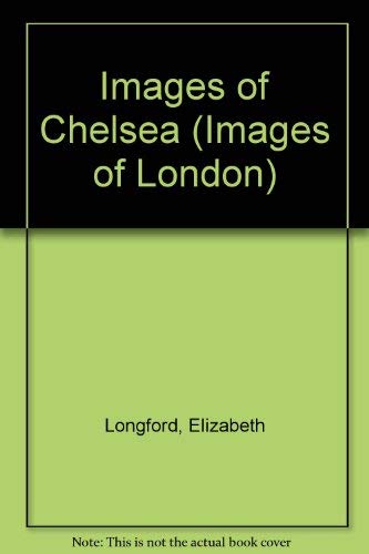Imagen de archivo de IMAGES OF CHELSEA. (SIGNED) a la venta por Burwood Books