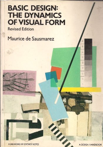 9780906969229: Basic Design: Dynamics of Visual Form (Design Handbooks S.)