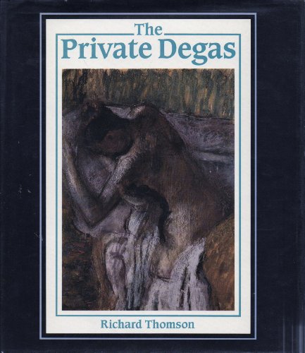 Stock image for The Private Degas for sale by Sarah Zaluckyj