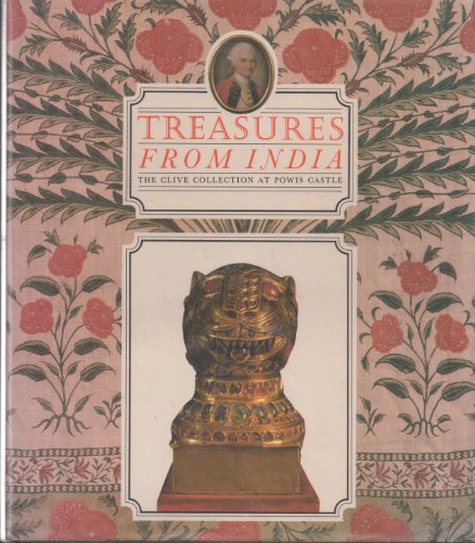 Stock image for Treasures From India - Clive Collection At Powis Castle for sale by Hafa Adai Books