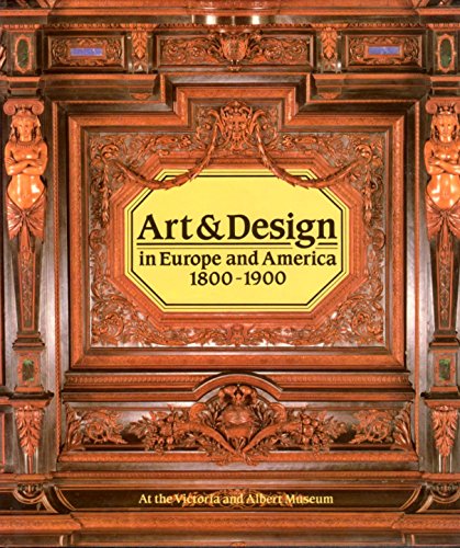 Beispielbild fr Art and Design in Europe and America, 1800-1900 zum Verkauf von AwesomeBooks