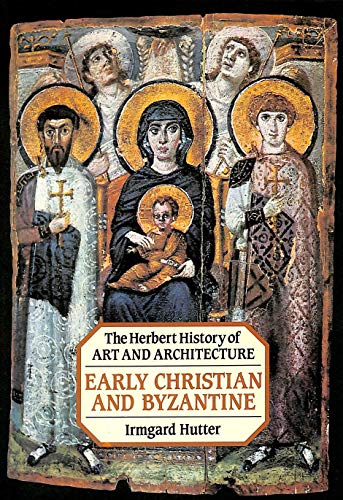 Beispielbild fr Early Christian and Byzantine Art (History of Art & Architecture S.) zum Verkauf von WorldofBooks