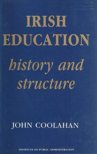 Stock image for Irish Education: Its History and Structure for sale by Anybook.com