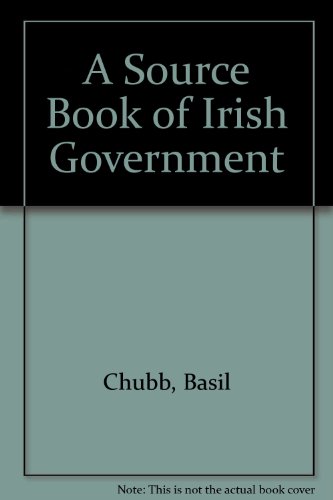 Imagen de archivo de A Source Book of Irish Government a la venta por Kennys Bookshop and Art Galleries Ltd.