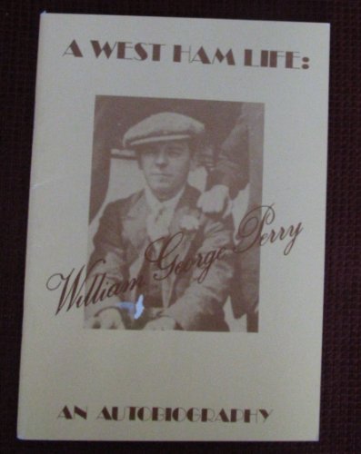 Imagen de archivo de A West Ham Life : An Autobiography a la venta por Better World Books Ltd