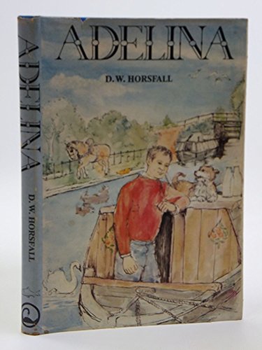 Stock image for Adelina. or the Canal Memoirs of a Coal Washing Man for sale by The Print Room