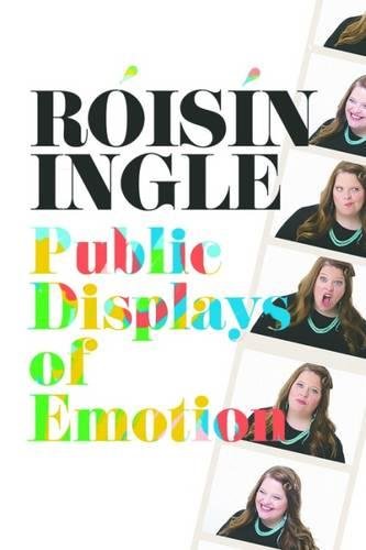 Beispielbild fr Roisin Ingle: Public Displays of Emotion zum Verkauf von WorldofBooks