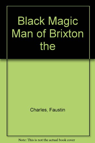 The black magic man of Brixton (9780907015116) by [???]