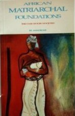 9780907015277: Afrikan Matriarchal Foundations: The Igbo Case