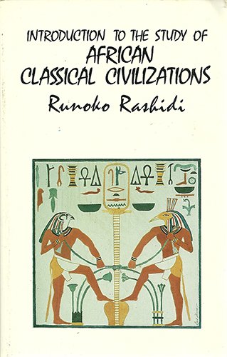 Stock image for Introduction to the study of African clasical [sic] civilizations for sale by Byrd Books