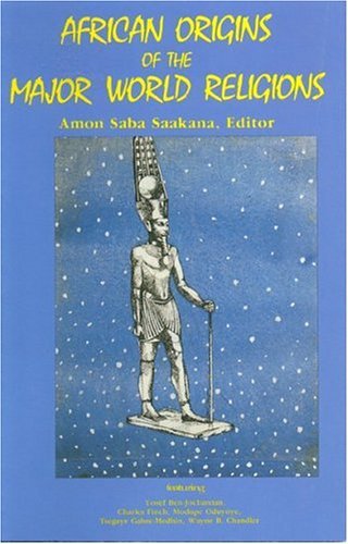 9780907015758: African Origins of the Major World Religions