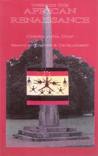 Stock image for Towards the African Renaissance: Essays in African Culture and Development, 1946-1960 for sale by Books Unplugged