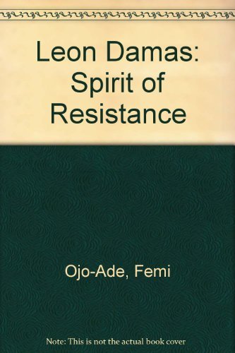 Beispielbild fr Leon Damas: Spirit of Resistance zum Verkauf von Books From California