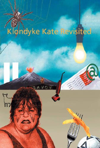Stock image for Klondyke Kate Revisited: Anthology of Non-fiction for sale by WorldofBooks