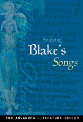 Studying Blake's Songs (EMC Advanced Literature Series) (9780907016878) by Lucy Webster