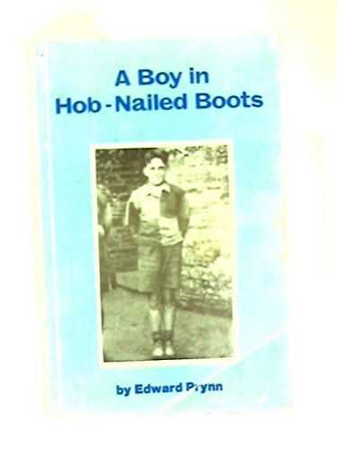 Stock image for A Boy in Hob-nailed Boots for sale by WorldofBooks