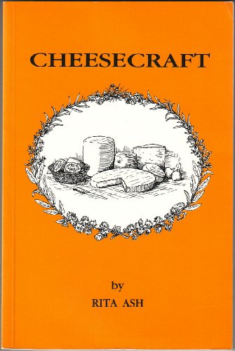 Stock image for Cheesecraft: A Manual for Cheesemaking for sale by WorldofBooks
