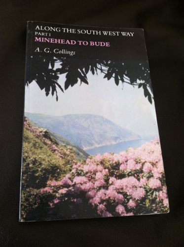 Stock image for Along the South West Way Part 1: (1939) Minehead to Bude for sale by Redruth Book Shop