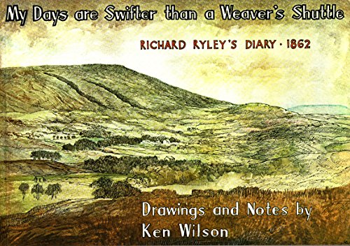 9780907027072: My days are swifter than a weaver's shuttle: [Richard Ryley's diary, 1862