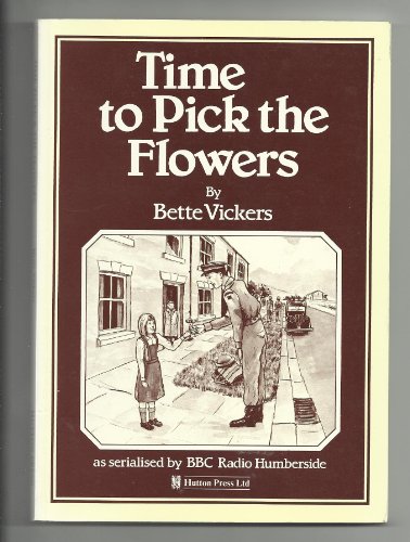 Imagen de archivo de Time to Pick the Flowers a la venta por WorldofBooks