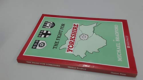 Imagen de archivo de The Fight for Yorkshire a la venta por WorldofBooks