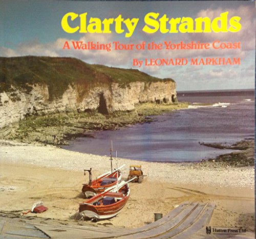 Stock image for Clarty Strands: Walking Tour of the Yorkshire Coast for sale by WorldofBooks