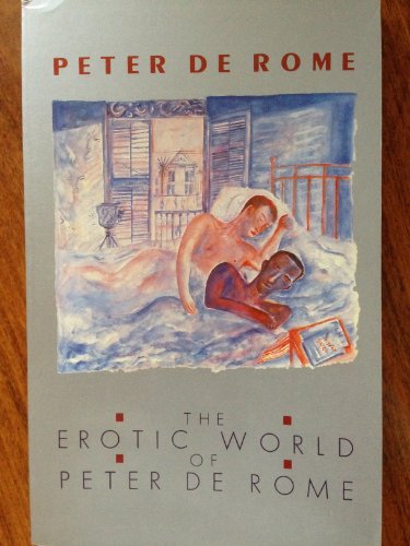 9780907040460: The Erotic World of Peter De Rome