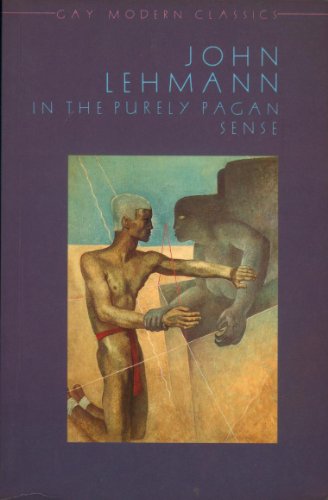 Beispielbild fr In the Purely Pagan Sense (Gay Modern Classics S.) zum Verkauf von WorldofBooks