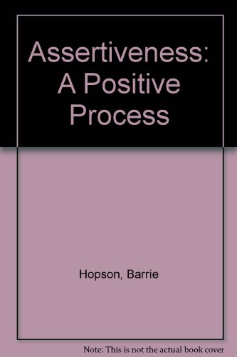 9780907042242: Assertiveness: A Positive Process