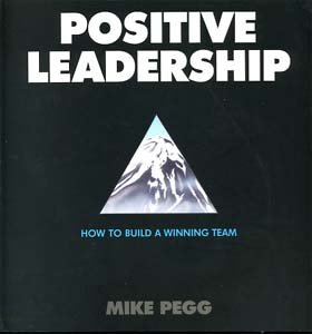 9780907042341: Positive Leadership: How to Build a Winning Team