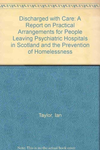 Discharged with Care (9780907050421) by Ian Taylor