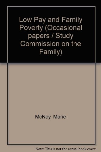 Stock image for Low Pay and Family Poverty for sale by Oopalba Books