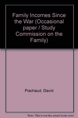 Family Incomes Since the War (9780907051169) by David Piachaud