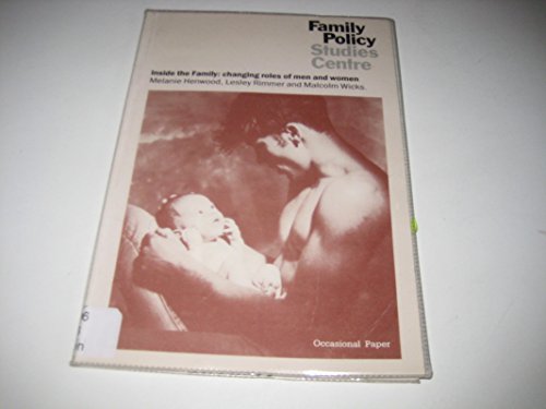 Imagen de archivo de Inside the Family: Changing Roles of Men & Women. a la venta por CHILTON BOOKS