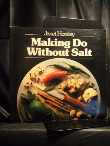 Imagen de archivo de Making Do Without Salt a la venta por Wonder Book