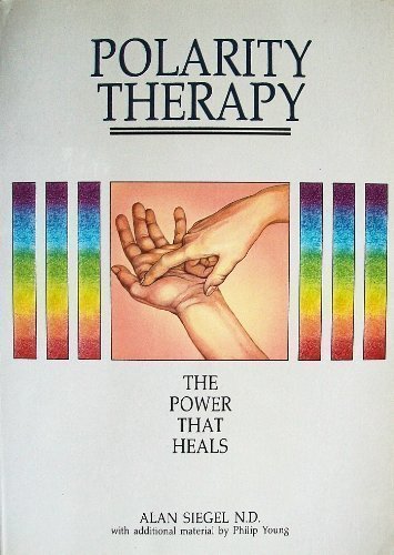 Beispielbild fr Polarity Therapy: The Power That Heals zum Verkauf von Books of the Smoky Mountains